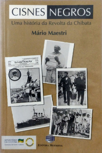 Cisnes Negros - Uma história da revolta da Chibata