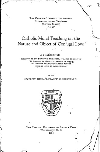 Catholic Moral Teaching on the Nature and Object of Conjugal Love