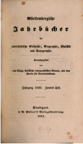 Württembergische Jahrbücher für Vaterländische Geschichte, Geographie, Statistik und Topographie