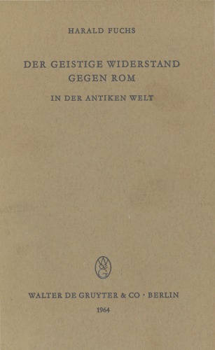 Der geistige Widerstand gegen Rom in der antiken Welt