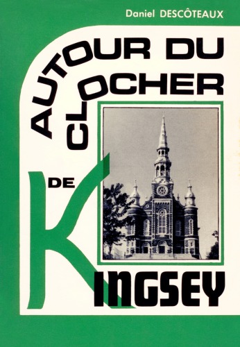 Autour du clocher de Kingsey