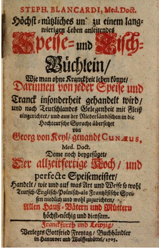 Höchst-nützliches und zu einem langwierigen Leben anleitendes Speise- und Tisch-Büchlein