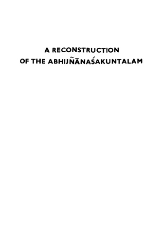 A Reconstruction of the Abhijñānaśakuntalam
