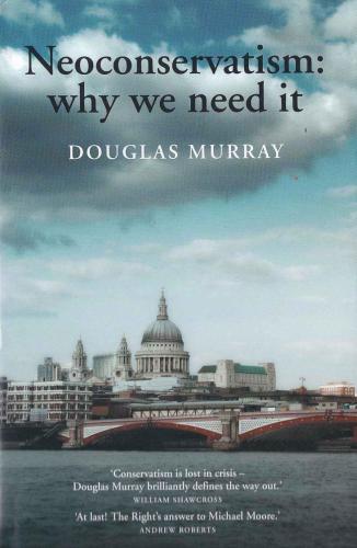 Neoconservatism: Why We Need It