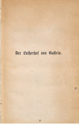 Der Lutherhof von Gastein