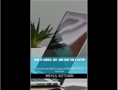 How to Choose, Buy, and Care for a Laptop