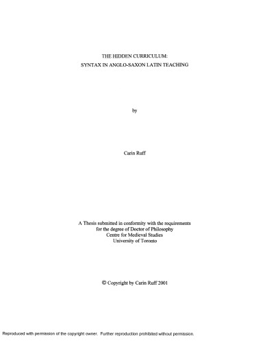 The hidden curriculum : syntax in Anglo-Saxon Latin teaching [thesis]