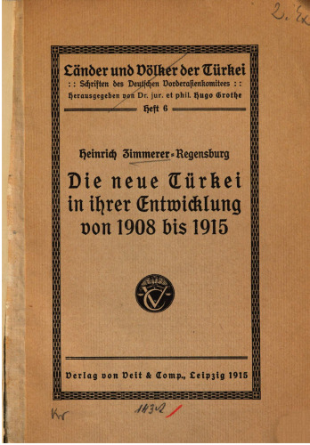 Die neue Türkei in ihrer Entwicklung von 1908 bis 1915