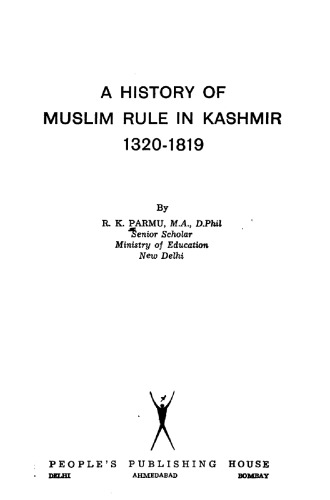 A history of Muslim rule in Kashmir, 1320-1819