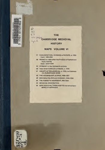 The Cambridge Medieval History; VI. Maps