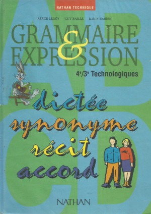 Grammaire et expression 4e-3e technologiques