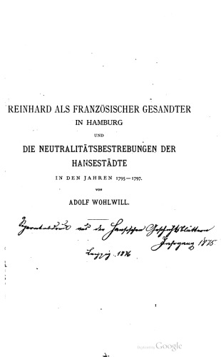 Reinhard als französischer Gesandter in Hamburg und die Neutralitätsbestrebungen der Hansestädte in den Jahren 1795-1797