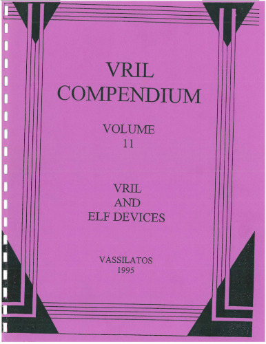Vril Compendium Volume 11: Vril and ELF Devices