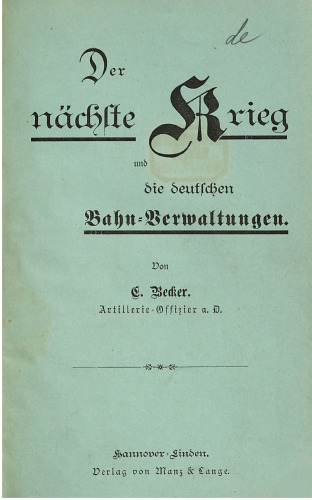 Der nächste Krieg und die deutschen Bahn-Verwaltungen