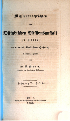 Missionsnachrichten der Ostindischen Missionsanstalt zu Halle in vierteljährlichen Heften