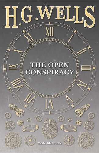 The Open Conspiracy: Blue Prints for a World Revolution