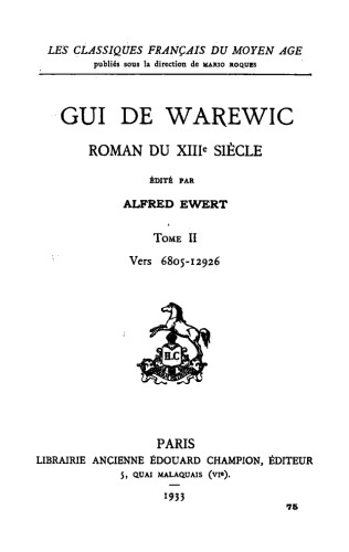 Gui de Warewic, roman du XIIIe siècle. Tome 2: Vers 6805-12926