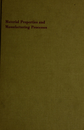 Material Properties and Manufacturing Processes