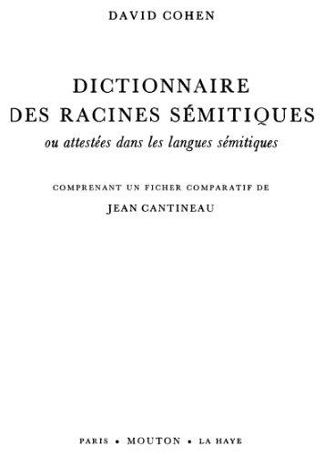 Dictionnaire des Racines Semitiques ou attestees dans les langues semitiques, fasc.1-10