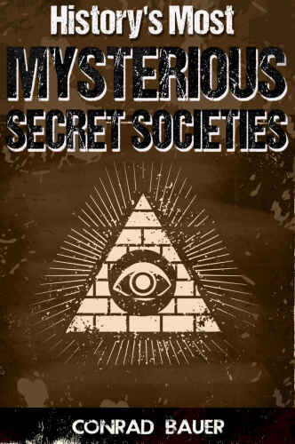 History’s Most Mysterious Secret Societies