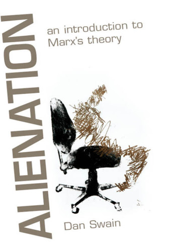 Alienation: An Introduction to Marxs Theory