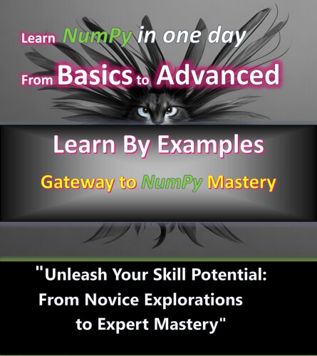 NumPy Mastery: Empowering Data Analysis and Computation: NumPy Demystified: A Comprehensive Guide to Efficient Computation