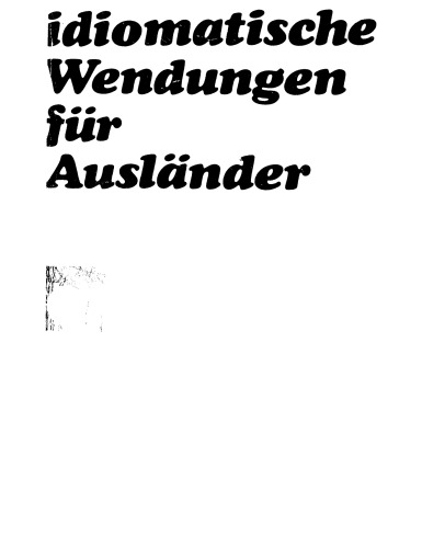 Deutsche idiomatische Wendungen für Ausländer