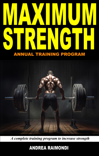 Maximum Strength: A Complete Training Program To Increase Strength. Annual Training Program