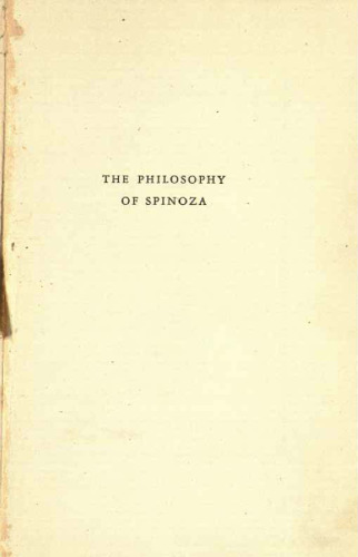 The Philosophy of Spinoza. Selected from his Chief Works
