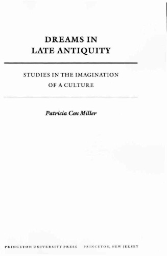 Dreams in late antiquity : studies in the imagination of a culture
