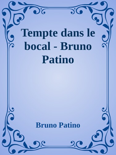 Tempête dans le bocal