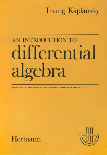 An Introduction to Differential Algebra (Actualites Scientifiques Et Industrielles, 1251)