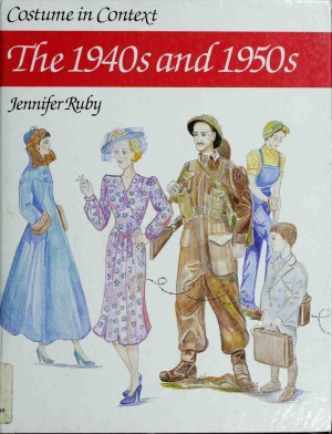 Costume in Context - The 1940s and 1950s