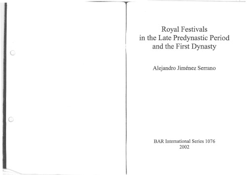 ROYAL FESTIVALS IN THE LATE PREDYNASTIC PERIOD AND THE FIRST DYNASTY