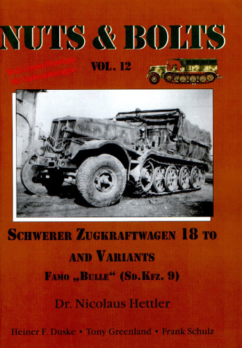 Schwerer Zugkraftwagen 18 To And Variants Famo 'Bulle' ( Sd.Kfz. 9 )