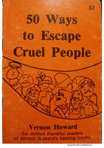 50 ways to escape cruel people