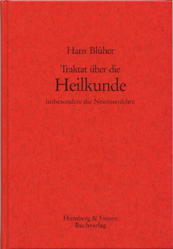 Traktat über die Heilkunde, insbesondere die Neurosenlehre