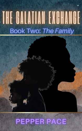 The Galatian Exchange: Book Two: The Family
