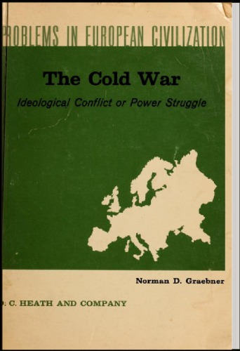 The Cold War : Ideological Conflict or Power Struggle ?