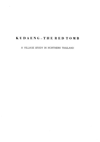 Ku Daeng, the red tomb: a village study in northern Thailand