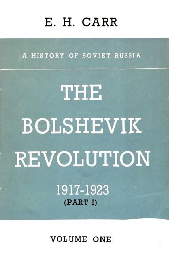 The Bolshevik Revolution 1917–1923