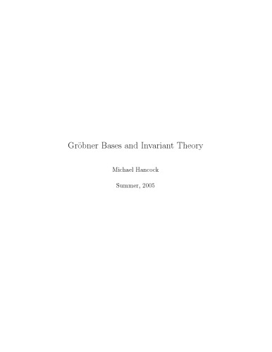 Gröbner Bases and Invariant Theory [Lecture notes]