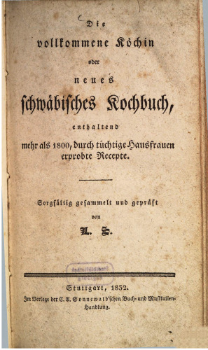 Die vollkommene Köchin oder neues schwäbisches Kochbuch