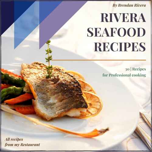 Rivera Seafood Recipes