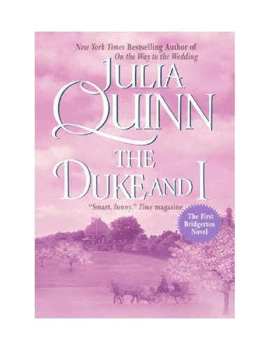 The Duke and I (Bridgerton Series, Book 1)