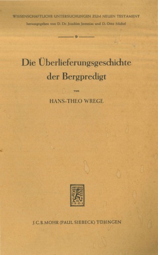 Die Überlieferungsgeschichte der Bergpredigt