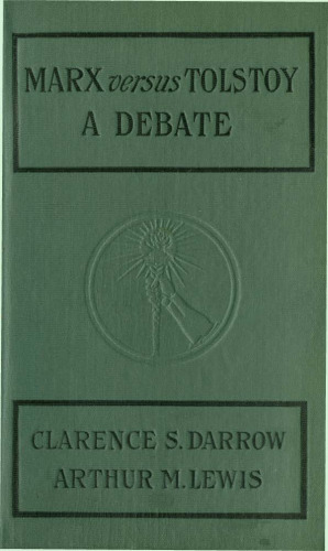 Marx Versus Tolstoy: A Debate