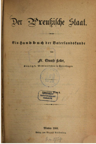 Der Preußische Staat : Ein Handbuch für Vaterlandskunde