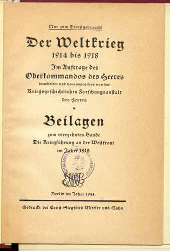 Beilagen zum vierzenten Bande Die Kriegführung an der Westfront im Jahre 1918