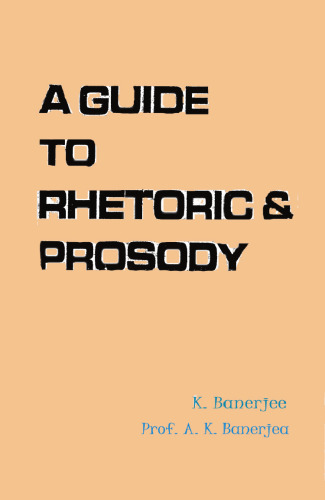 A Guide to Rhetoric & Prosody